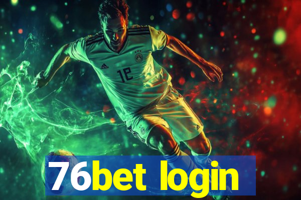 76bet login